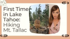 Read more about the article First Time in Lake Tahoe: Hiking Mt. Tallac