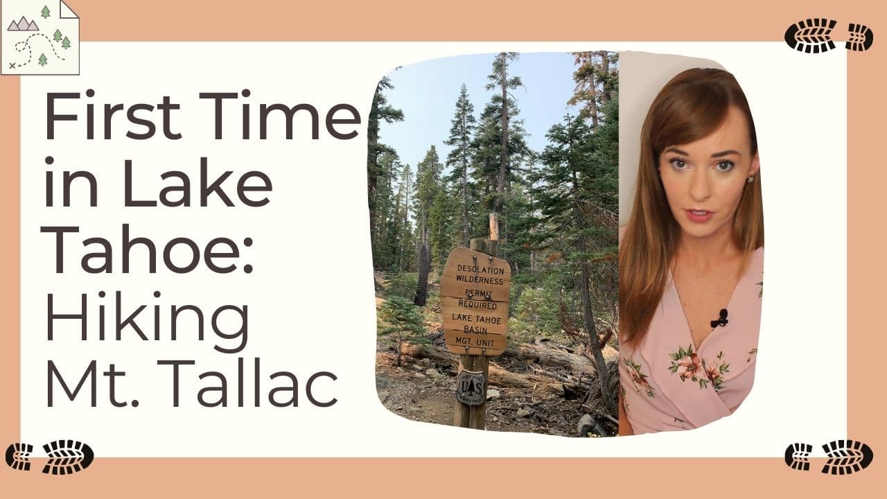 You are currently viewing First Time in Lake Tahoe: Hiking Mt. Tallac