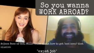 Read more about the article Want to Work ABROAD? Check out my chat with Arjoon Bose of General Mills