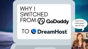 Read more about the article Why I Switched from GoDaddy to Dreamhost