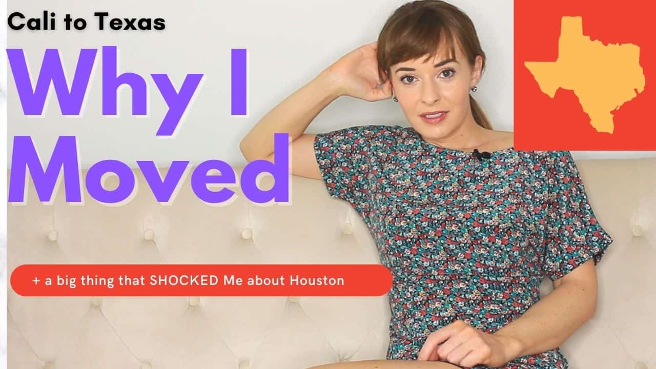 You are currently viewing WHY I Moved from LA to Houston + another thing that SHOCKED Me